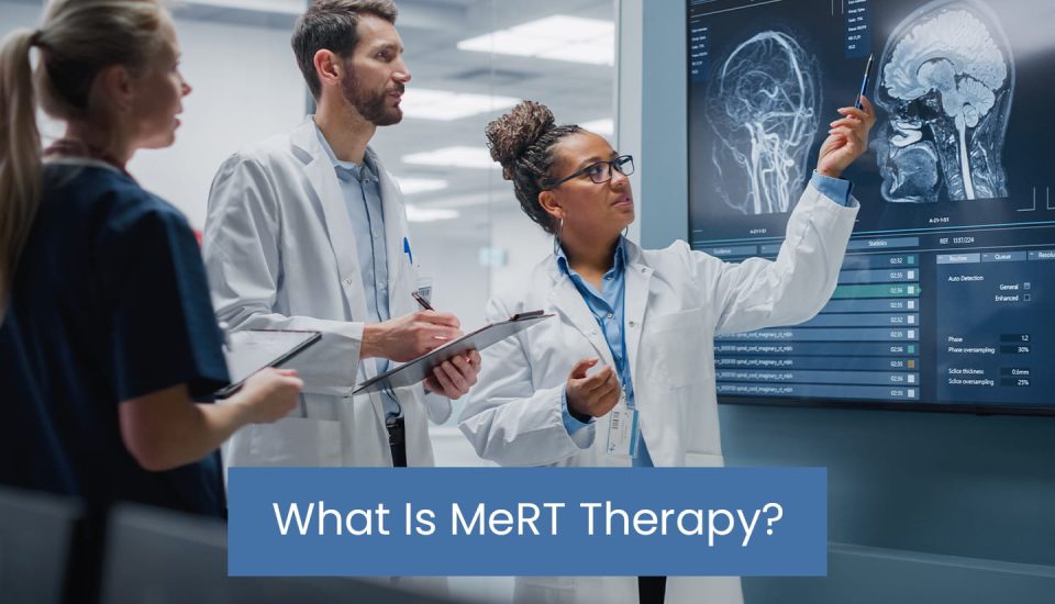 What Is MeRT Therapy?