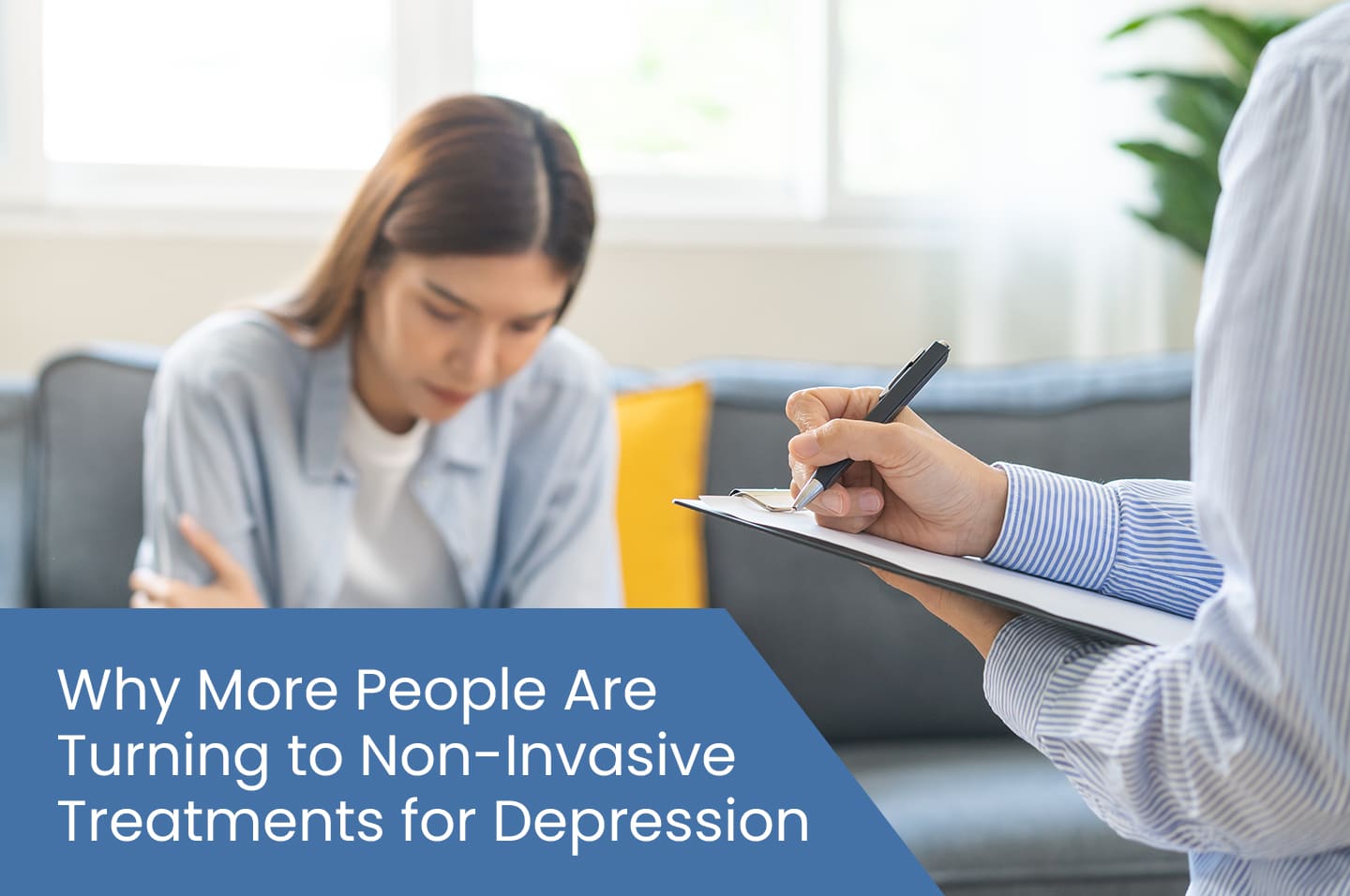 Why More People Are Turning to Non-Invasive Treatments for Depression