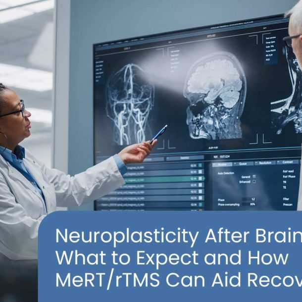 Neuroplasticity After Brain Injury: What to Expect and How MeRT/rTMS Can Aid Recovery